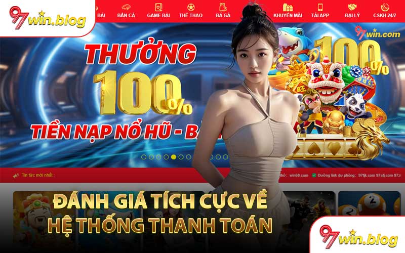 Đánh Giá Tích Cực Về Hệ Thống Thanh Toán 